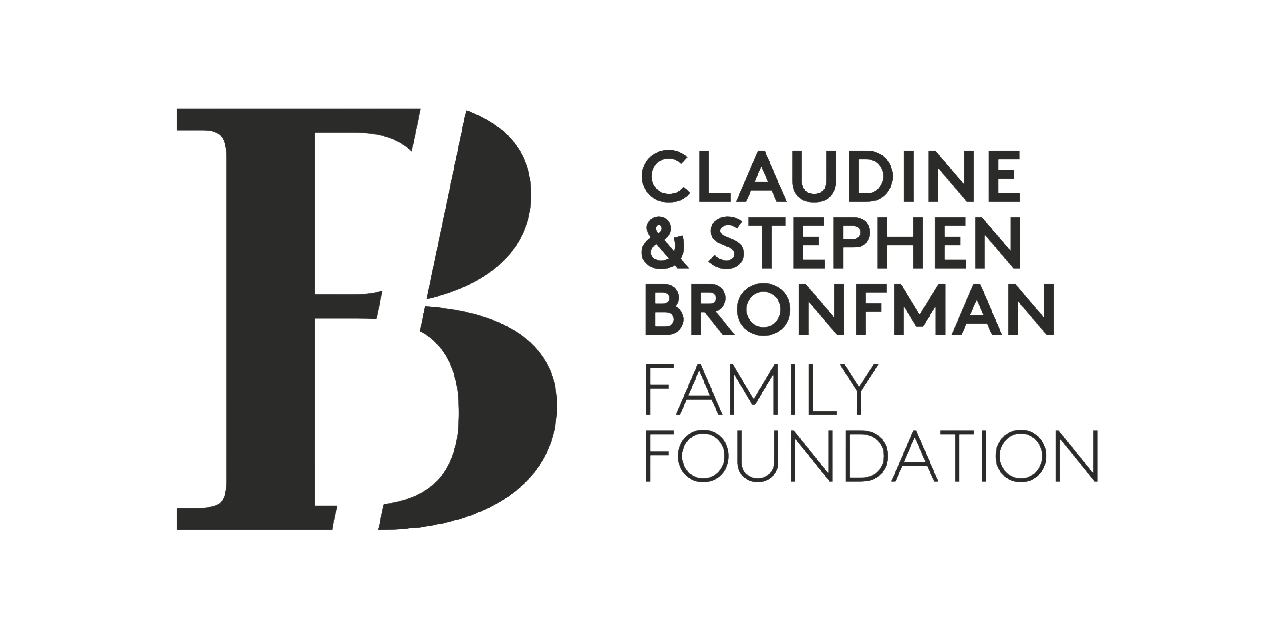 CLAUDINE AND STEPHEN BRONFMAN FAMILY FOUNDATION